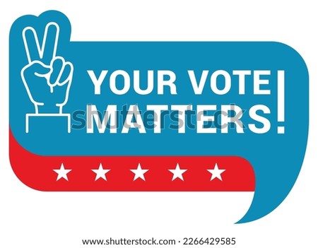 Your vote matters icon political campaign decision badge with hand two fingers vector flat illustration. Government independence election national responsible voting patriotic speech bubble with stars