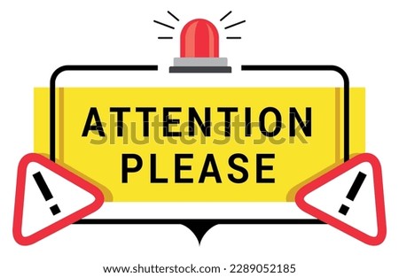 Attention please speech bubble with flasher and exclamation point sign banner vector flat illustration. Important message warning announcement beware careful information danger alert advise