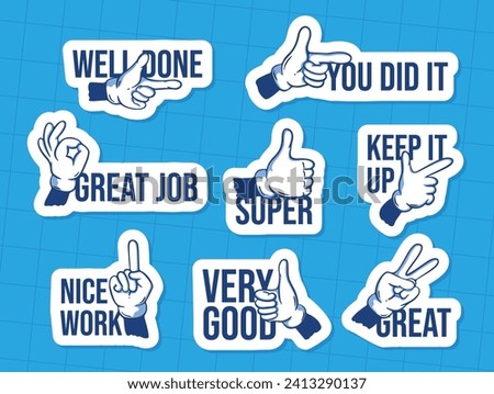 Motivational stickers with pointing hand and inspirational phrase design template set vector illustration. Positive vibe motivation quote motto well done you did it great job super nice work very good