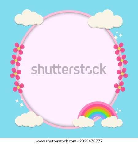 Frame decorated with clouds and rainbows and flowers