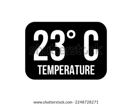 23° C. Temperature degrees celsius vector isolated on white background
