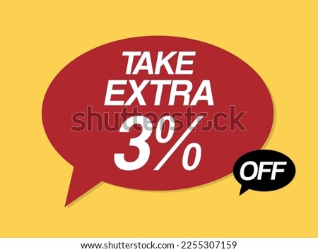 Take an extra 3% off speech bubble coupon. Vector for sales and business, price reduction concept. Red balloon isolated design