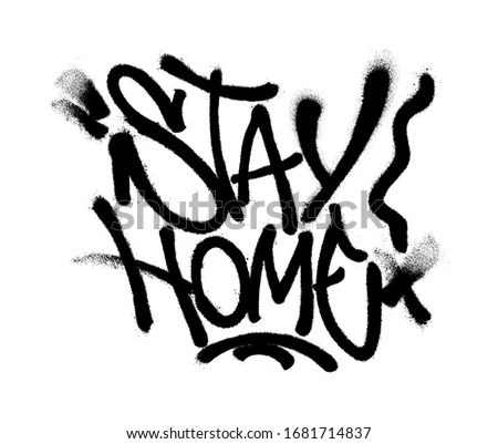 Similar – Foto Bild Stay Home Graffiti Mauer