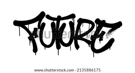 Sprayed future font graffiti with overspray in black over white. Vector illustration.