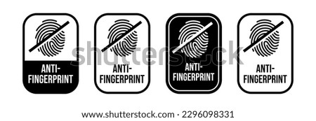 Anti Fingerprint vector. Not allow Fingerprint sign. Resistance fingerprint logo, no fingerprint, don't touch screen protector.