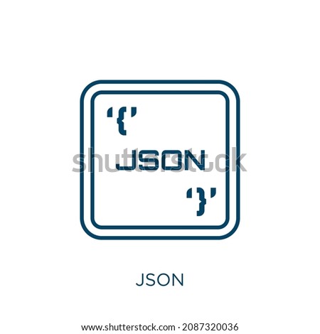 json icon. Thin linear json outline icon isolated on white background. Line vector json sign, symbol for web and mobile
