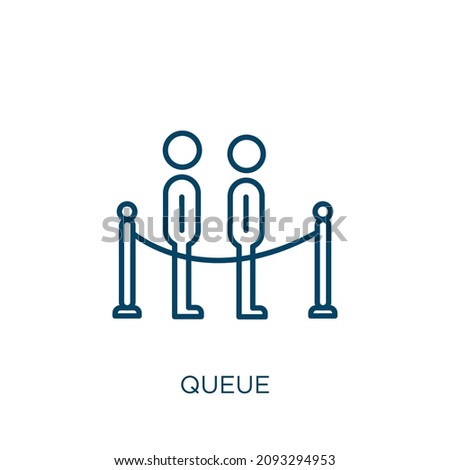 queue icon. Thin linear queue outline icon isolated on white background. Line vector queue sign, symbol for web and mobile