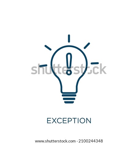 exception icon. Thin linear exception outline icon isolated on white background. Line vector exception sign, symbol for web and mobile