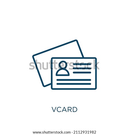 vcard icon. Thin linear vcard outline icon isolated on white background. Line vector vcard sign, symbol for web and mobile