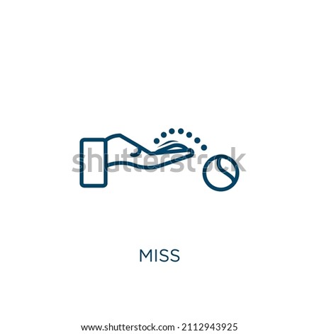 miss icon. Thin linear miss outline icon isolated on white background. Line vector miss sign, symbol for web and mobile