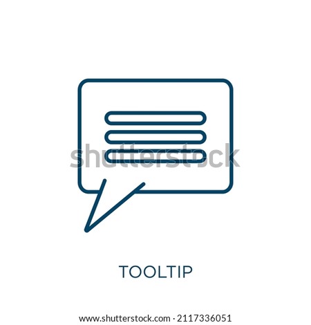 tooltip icon. Thin linear tooltip outline icon isolated on white background. Line vector tooltip sign, symbol for web and mobile
