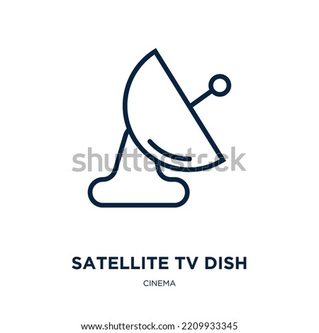 satellite tv dish icon from cinema collection. Thin linear satellite tv dish, tv, radio outline icon isolated on white background. Line vector satellite tv dish sign, symbol for web and mobile