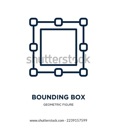 bounding box icon from geometric figure collection. Thin linear bounding box, box, pen outline icon isolated on white background. Line vector bounding box sign, symbol for web and mobile