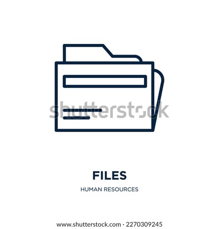 files icon from human resources collection. Thin linear files, file, document outline icon isolated on white background. Line vector files sign, symbol for web and mobile
