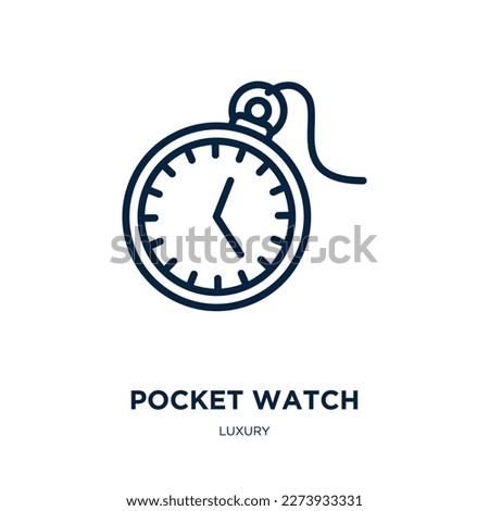 pocket watch icon from luxury collection. Thin linear pocket watch, clock, watch outline icon isolated on white background. Line vector pocket watch sign, symbol for web and mobile
