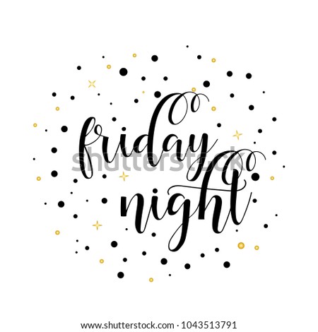 Friday Night Lettering Hand Drawn Vector Illustration Element For