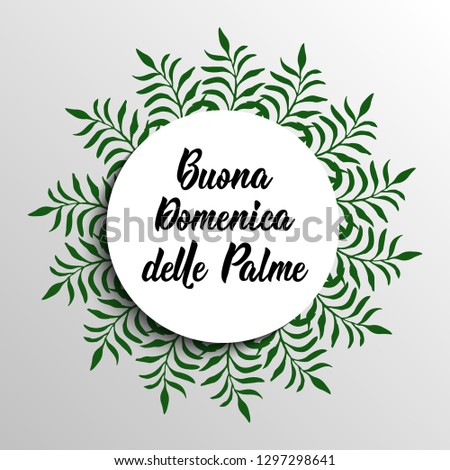 Happy Palm Sunday. Translation from in Italian: Happy Palm Sunday. quote to design greeting card, poster, banner, t-shirt and other, vector illustration. Buona Domenica delle Palme