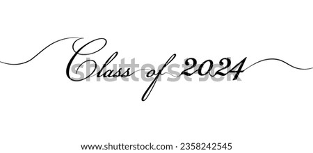 Stylized calligraphic inscription Class of 2024 in one line.