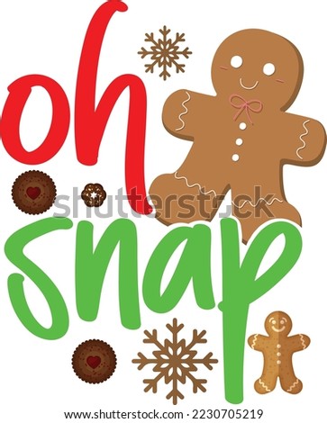 Oh Snap Christmas Funny Cookie Baking Gift Svg