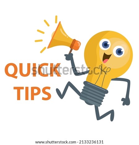 Quick tips, helpful suggestions, tooltip, advice idea solution speech bubble. Label useful clue. Creative sticker, icon for web, blog post, education. Quick tips and light bulb, lamp.