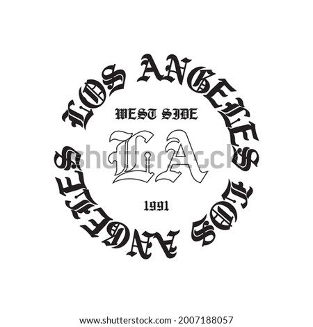 Gothic Los Angeles L.A slogan print with ancient font text for man and woman tee t shirt or sweatshirt print design.