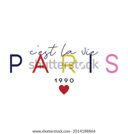 Retro Colorful French slogan print. C'est la vie Paris 1990. ( It's life paris 1990 ) Fashion French slogan print Foto stock © 