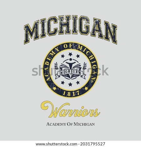 Michigan Academy college varsity slogan print. College slogan typography print design. Vector t-shirt graphic or other uses.