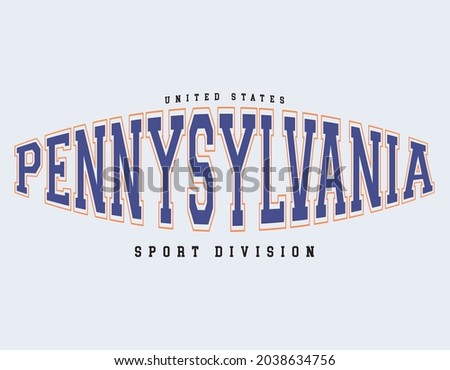 Retro college varsity typography Pensilvanya sports division slogan print for girl tee , t shirt or sweatshirt , hoodie