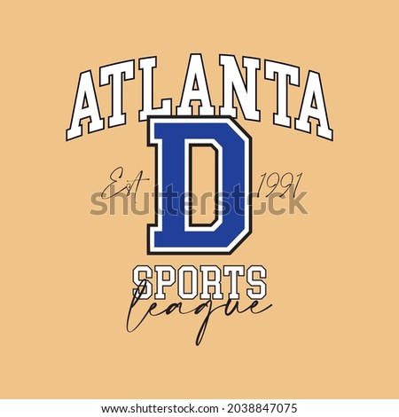 Retro college varsity typography Atlanta sport college slogan print for girl tee , t shirt or sweatshirt , hoodie
