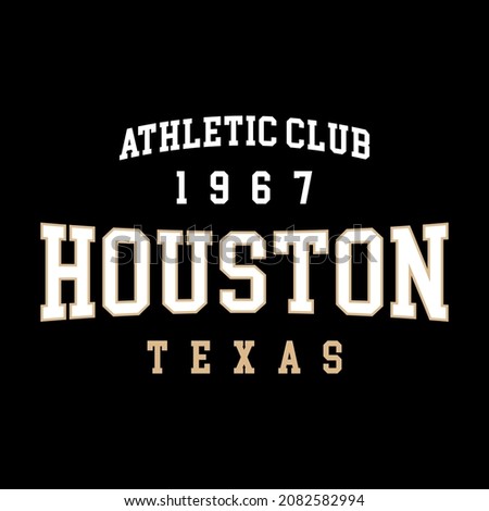 Retro college varsity typography Houston , Athletic Club 1967 slogan print for girl tee , t shirt or sweatshirt , hoodie