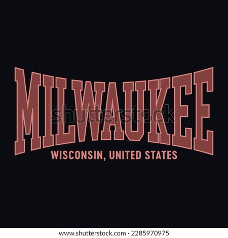 Retro Milwaukee varsity college slogan print. Slogan typography print design. Vector t-shirt and sweatshirt graphic or other uses