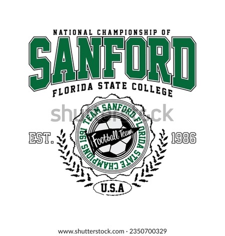 College Sanford Football varsity slogan typography for t-shirt. Varsity slogan print tee shirt, sport apparel print. Vintage graphics. Vector illustration.