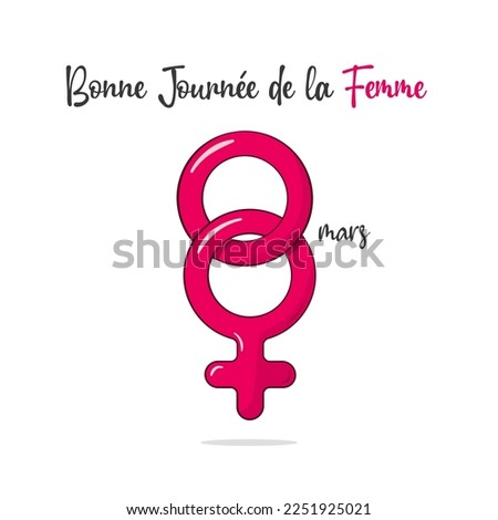 8th March, Happy Women's Day lettering in French (Bonne Journée de la Femme) and gender symbol. Vector illustration. Isolated on white background