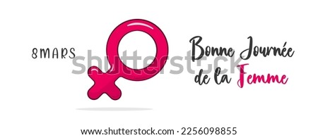 8th March, Happy Women's Day lettering in French (Bonne Journée de la Femme) and gender symbol. Vector illustration. Isolated on white background