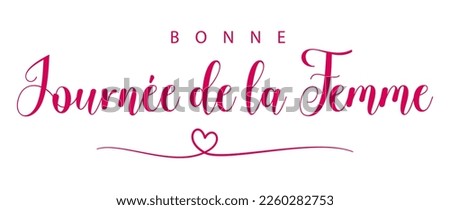 Happy Women's Day lettering in French (Bonne Journée de la Femme). Vector illustration. Isolated on white background