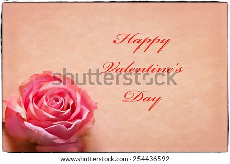 Valentine\'s Day Greeting card with text, pink rose, soft border, and an antique look.