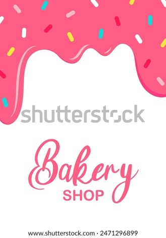 Donut Poster. Dripping pink sweet donut glaze vector background. Poster with dripping icing and sprinkle. Colorful Bakery Postcard with Lettering. Vector illustration isolated on white background