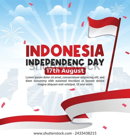 Indonesian Independence Celebrations Day Vector Illustration Banner And Social Media Post Design Set, Indonesia National Republic Celebrate Event Day Poster Template, With Flag, Happy Democracy.