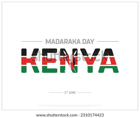 Madaraka Day Kenya, Madaraka Day, Kenya, 1st June, Concept, Editable, Typographic Design, typography, Vector, Eps, Icon, Africa, Flag of Kenya, Corporate design, Flag, Flat, Colorful, Background 