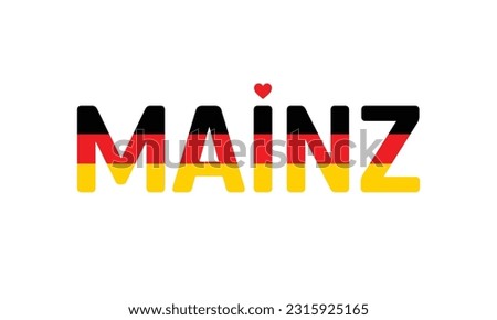 I love Mainz, Typographic Design, Flag of Germany corporate in Mainz, Mainz, Mainz Vector, Love, Vector, Flag of Germany, I love Germany