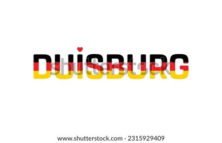 I love Duisburg, Typographic Design, Flag of Germany corporate in Duisburg, Duisburg, Duisburg Vector, Love, Vector, Flag of Germany, I love Germany