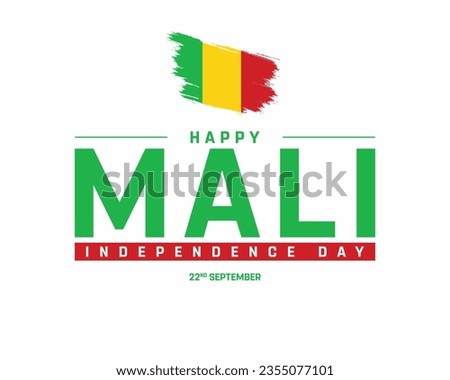 Happy Mali Independence day, Mali Independence day, Mali flag, Mali, 22nd September, 22 September, Independence Day, National Day, Flag, Brush Style Flag, Typographic design Typography Vector Editable