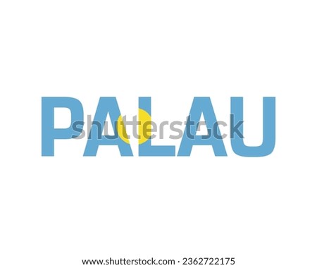Happy Palau Independence day, Palau Independence day, Palau, Palau Flag, 1st October, 1 October, Independence Day, National Day, National Flag, Creative, Flag In text, Editable typographic Design Icon