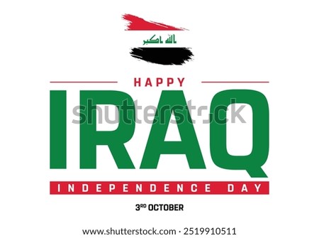 Happy Iraq Independence Day Design, Independence Day of Iraq with flag, National Day of Iraq, Vector illustration of Iraq Independence Day on white background, Editable vector Design of Flag