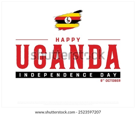 Happy Uganda Independence Day Design, Independence Day of Uganda, National Day of Uganda with brush flag, Vector illustration of Uganda Independence Day on white background, Editable vector Design