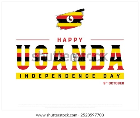 Happy Uganda Independence Day Design, Independence Day of Uganda with brush flag, National Day of Uganda, Vector illustration of Uganda Independence Day on white background, Editable vector Design