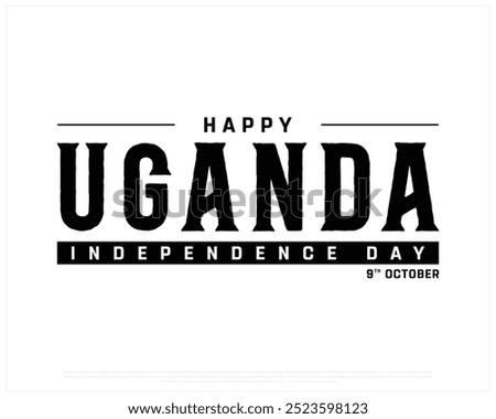 Happy Uganda Independence Day Design, Independence Day of Uganda, National Day of Uganda, Vector illustration of Uganda Independence Day on white background, Editable vector Design