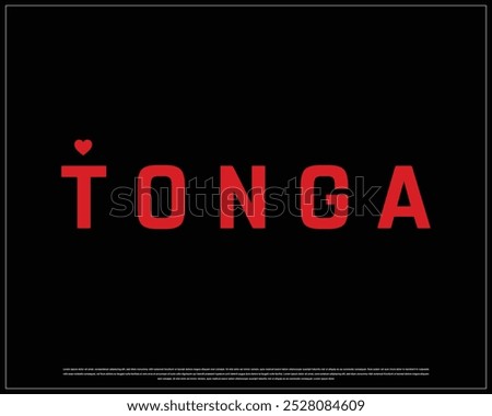 I love Tonga, I love Tonga typography design with a national flag and heart on black background, National Day of Tonga, Tonga Typographic Design, Love for Country