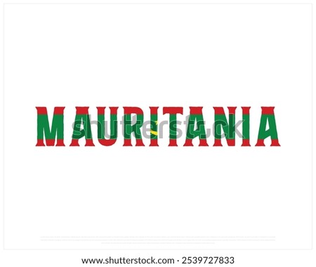 Mauritania Typography with national flag on a white background, Editable vector design of Mauritania typography with flag, National Day Design, Mauritania day design, national Flag of Mauritania