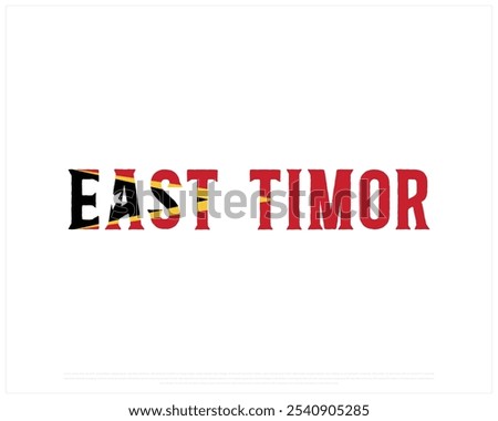 East Timor Typography with National flag on a white background, Editable vector design of East Timor typography with flag, National Day Design, East Timor day design